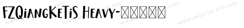 FZQiangKeTiS Heavy字体转换